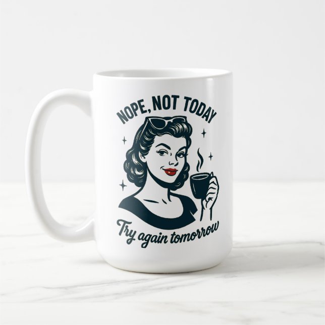 Nope Not Today Retro Coffee Quote Mug (Left)