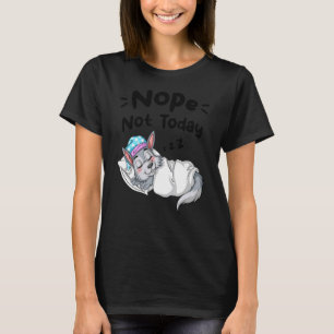 Nope Not Today Sarcastic Sayings Sleeping Wolf T-Shirt