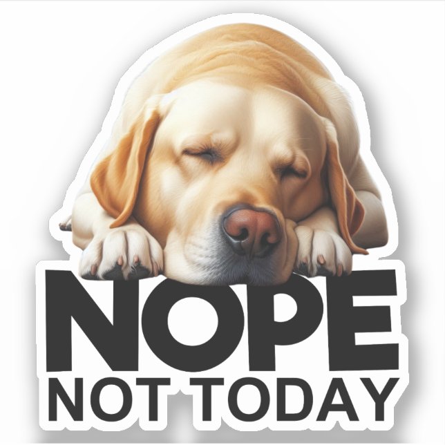 Nope Not Today Yellow Labrador (Front)