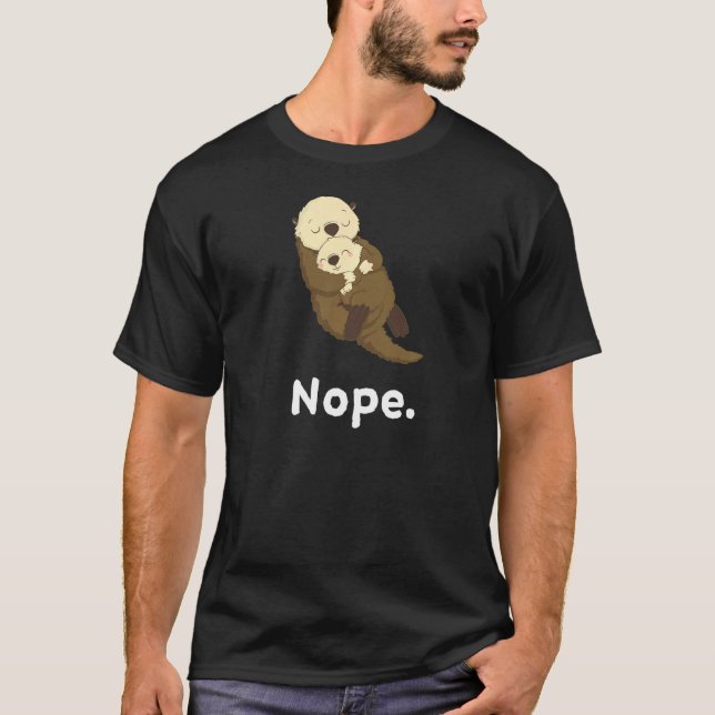 Nope Otter Nap Sleeping Pajama Nightgown T-Shirt (Front)