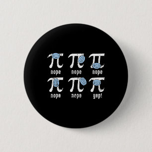 Nope Pi Day Funny Face Mask Math Teacher Student Q 6 Cm Round Badge