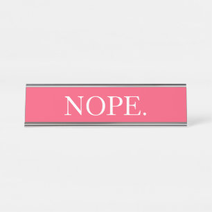 "Nope" Pink Desk Name Plate
