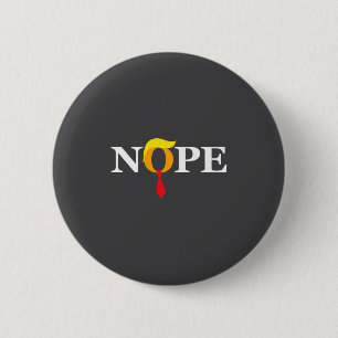 Nope Red Tie Trump Wig Orange Face Funny Anti Tru  6 Cm Round Badge