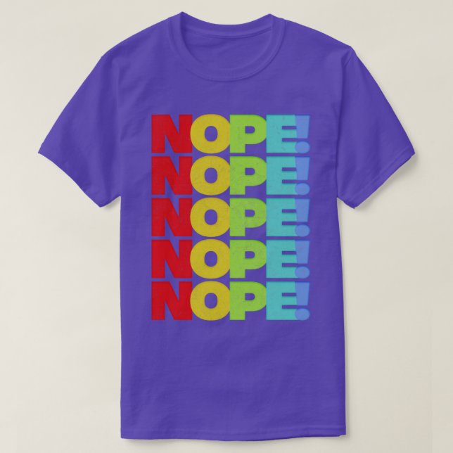 NOPE Retro Faded Style Typography Design 1 T-Shirt (Design Front)