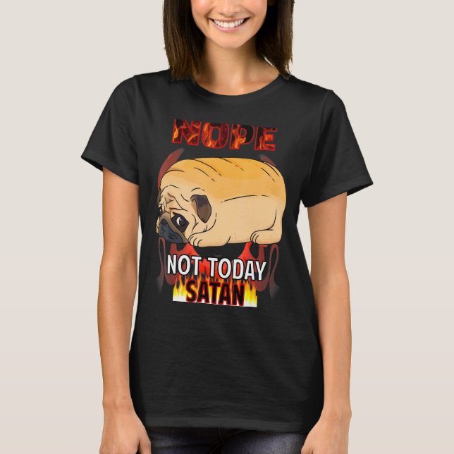 Nope Satan Pug T-Shirt (Front)