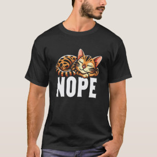 Nope Sleepy Cat Nap Funny Cat Lover Saying T-Shirt