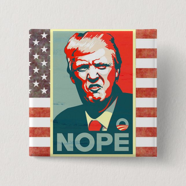 Nope to Donald Trump as President Button (Front)