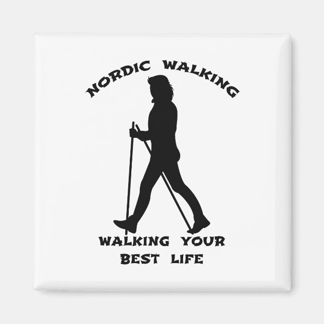 Nordic Walking - Walking Your Best Life Magnet (Front)