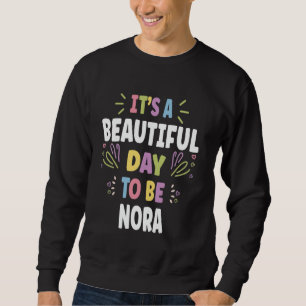 NORMA Personalised Name Beautiful Day NORMA Sweatshirt
