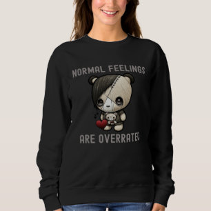 Normal Feelings Are Overrated Emo Music Scene  6 Sweatshirt