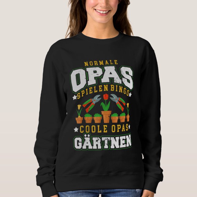 Normal Grandpa Play Bingo Cool Grandpa Gardener In Sweatshirt (Front)