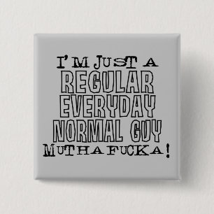 Normal Guy 15 Cm Square Badge