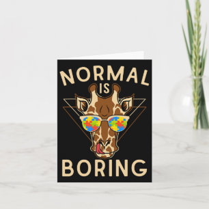 Normal Is Boring Autism Awareness Giraffe Card