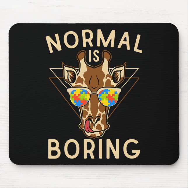 Normal Is Boring Autism Awareness Giraffe  Mouse Pad (Front)