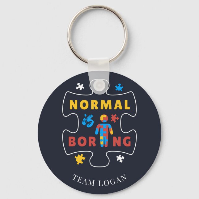 Normal is Boring Autism Awareness Puzzle Piece Key Ring (Front)