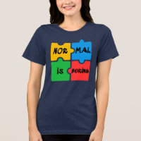 Normal is Boring Autism Awareness Swag