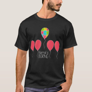 'Normal Is Boring' Autism Awareness T-Shirt