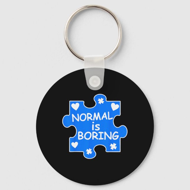 Normal Is Boring Autism Blue Puzzle Piece Awarenes Key Ring (Front)