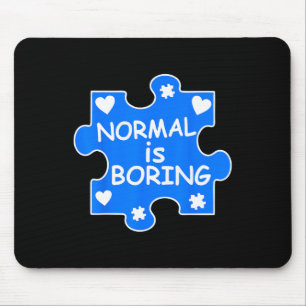 Normal Is Boring Autism Blue Puzzle Piece Awarenes Mouse Pad