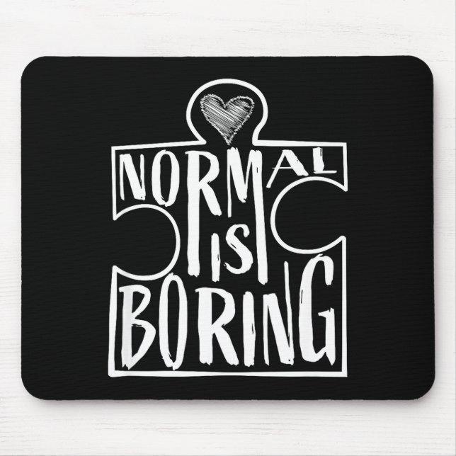 Normal is boring cute puzzle heart autism awarenes mouse pad (Front)