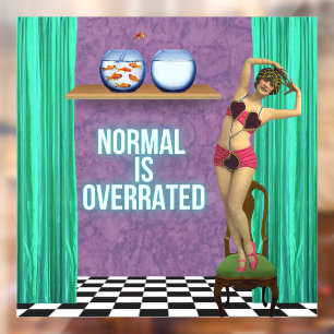 Normal is Overrated Funky & Fun  