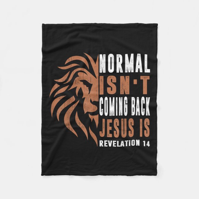 Normal Isnt Coming Back Jesus Is Dad Men Religious Fleece Blanket (Front)