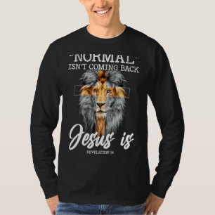 Normal Isn't Coming Back T-Shirt