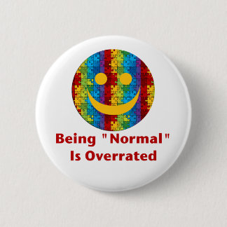 Normal Overrated (red/autism) 6 Cm Round Badge