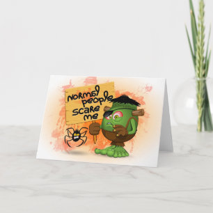'Normal People Scare Me' Humourous Frankenstein Card