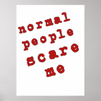 Normal People Scare Me! Poster