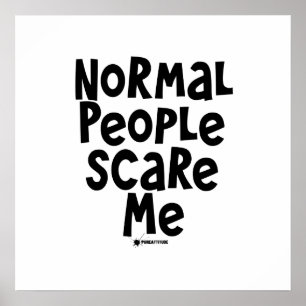 Normal People Scare Me Poster