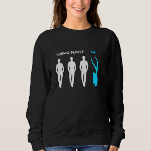 Normal People Versus Me Ocean And Sea Diving Scub Sweatshirt