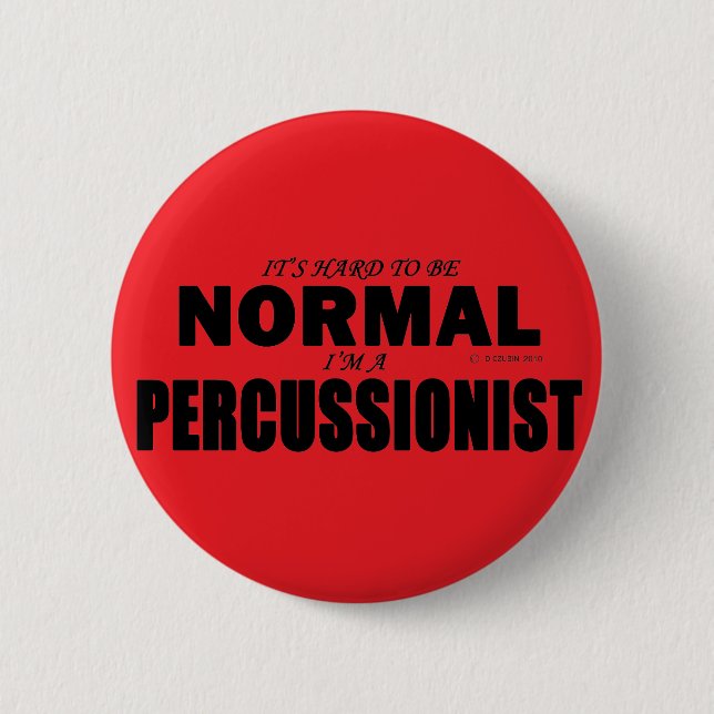Normal Percussionist 6 Cm Round Badge (Front)