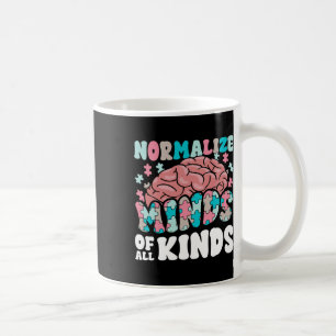 Normalise Minds Of All Kinds Autism Awareness Neur Coffee Mug