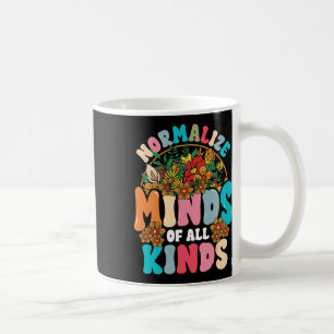 Normalise Minds Of All Kinds Autism Awareness Neur Coffee Mug