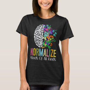 Normalise Minds Of All Kinds Autism Neurodiversity T-Shirt