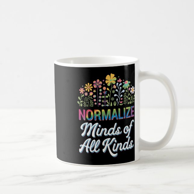 Normalise Minds Of All Kinds Autism Support  Coffee Mug (Right)