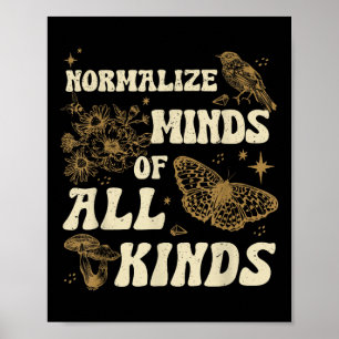 Normalise Minds Of All Kinds Neurodiversity Poster