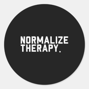 Normalise Therapy _ Mental Health Awareness Classic Round Sticker