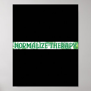 Normalise Therapy Mental Health Awareness Warrior  Poster