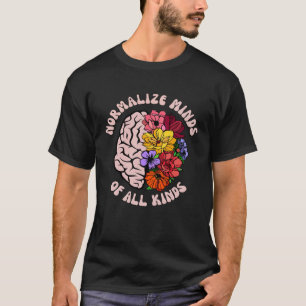 Normalize minds of all kinds autism Awareness T-Shirt