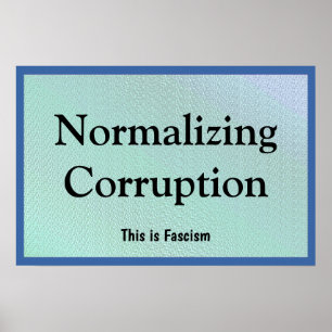 Normalizing Corruption Poster