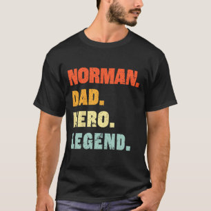 Norman Dad Hero Legend Personalised Custom Name Fa T-Shirt