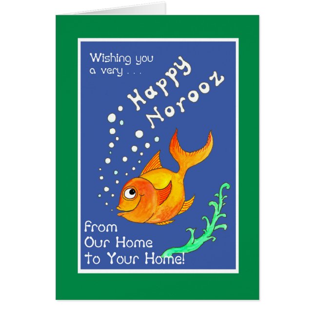 Norooz Goldfish, 'Our Home to Yours' Greeting Card (Front)