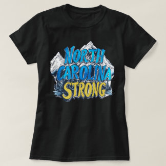 North Carolina Strong T-Shirt