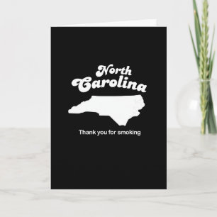 North Carolina - Thank you for smoking T-shirt Card