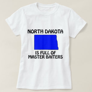 North Dakota - Full of Master Baiters T-Shirt