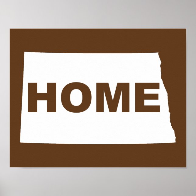 North Dakota Home Away From State Poster Sign (Front)