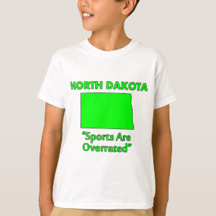 North Dakota - Sports Are Overrated T-Shirt
