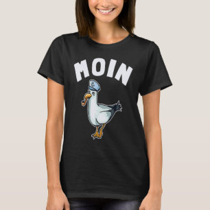 North German sayings North Sea and Baltic Sea Moin T-Shirt
